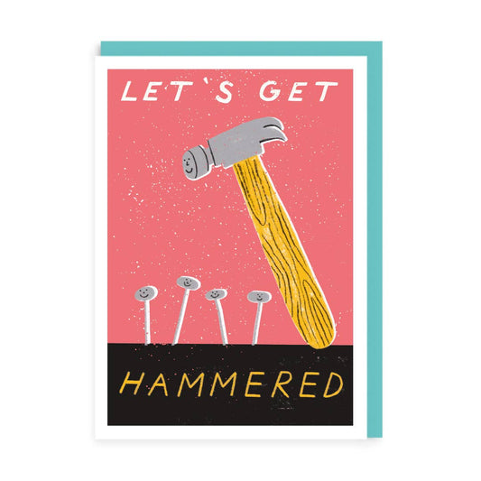 Lets get Hammered Greeting Card