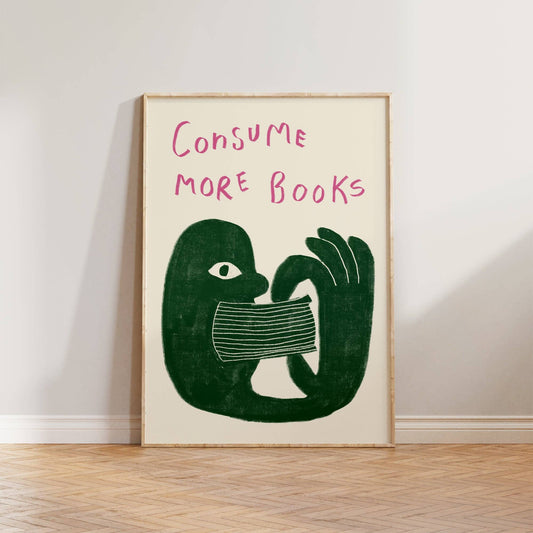 Consume More Books Print