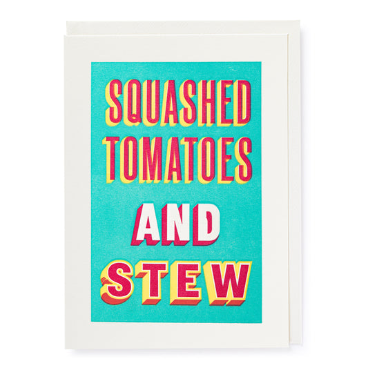 Card Squashed Tomatoes and Stew